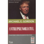 Antreprenoriatul. Transforma-ti ideile in masini de facut bani	-Michael E. Gordon